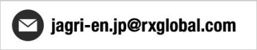 E-mail: jagri-en.jp@rxglobal.com